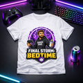 Final Storm: Bedtime - Gamer Tee